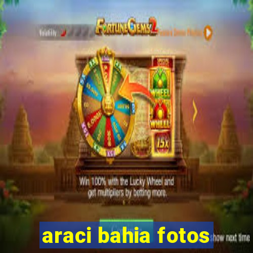 araci bahia fotos